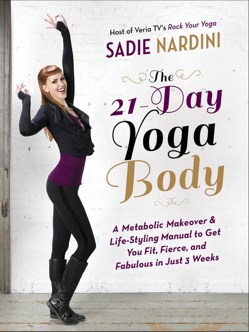Title details for The 21-Day Yoga Body by Sadie Nardini - Available